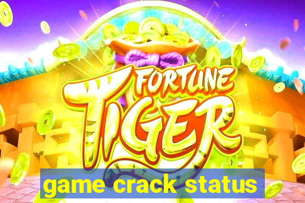 game crack status